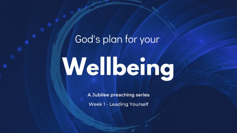 Wellbeing - Part 1 - Leading Yourself