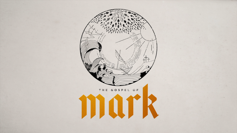 The Gospel Of Mark - New Series