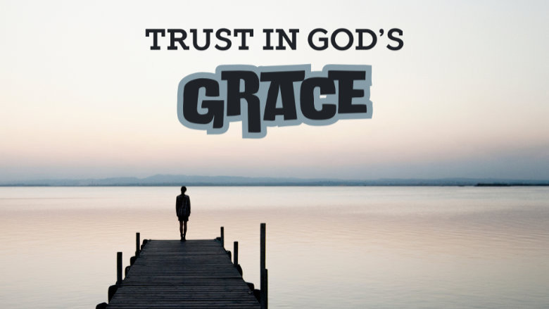 Trust In God's Grace